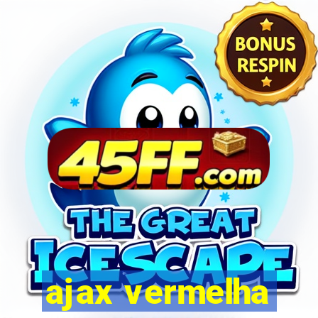 ajax vermelha